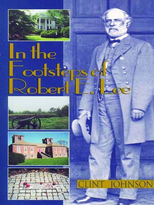 cover image of In the Footsteps of Robert E. Lee